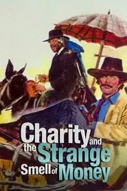 Charity and the Strange Smell of Money movie poster