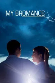 My Bromance movie poster