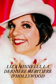 Poster do filme Liza Minnelli, la dernière héritière d'Hollywood