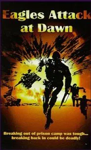 Eagles Attack At Dawn movie poster
