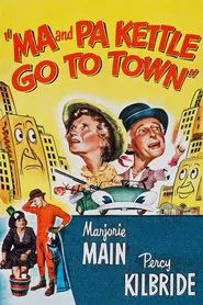 Ma and Pa Kettle Go to Town movie poster