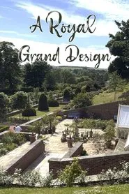 A Royal Grand Design movie poster