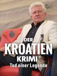 Der Kroatien-Krimi: Tod einer Legende movie poster