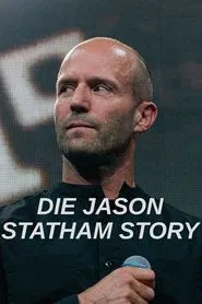 Die Jason Statham Story movie poster