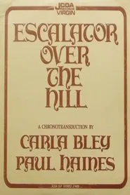 Escalator Over the Hill movie poster