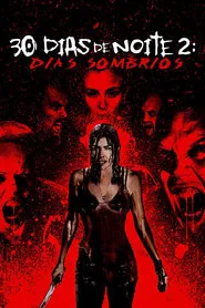 Poster do filme 30 Dias de Noite 2: Dias Sombrios