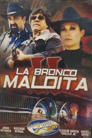 La Bronco Maldita 2 movie poster