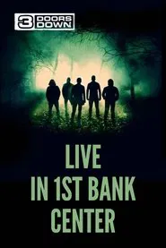 Poster do filme 3 Doors Down - Live in 1st Bank Center