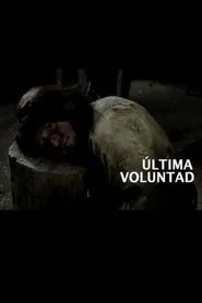 Última voluntad movie poster