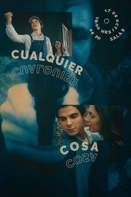 Cualquier Cosa movie poster