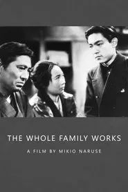 The Whole Family Works movie poster
