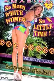 So Many White Women, So Little Time movie poster