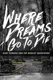 Where Dreams Go To Die movie poster