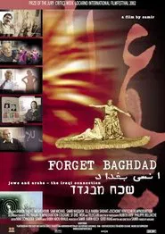 Poster do filme Forget Baghdad: Jews and Arabs - The Iraqi Connection