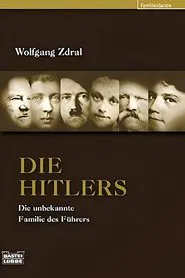 Die Hitlers - Eine Familiengeschichte movie poster