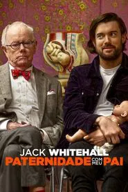 Poster da série Jack Whitehall: Paternidade com Meu Pai