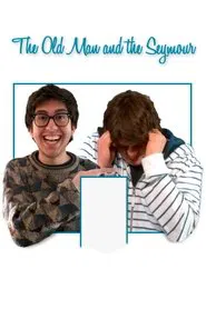 The Old Man and the Seymour movie poster