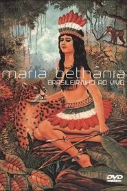 Maria Bethânia: Brasileirinho Ao Vivo movie poster