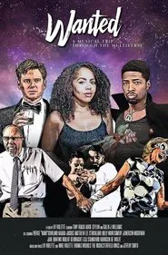 Wanted: A Musical Trip Through The Multiverse movie poster