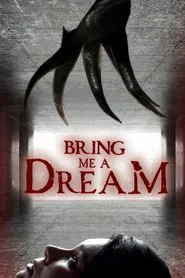 Bring Me a Dream movie poster