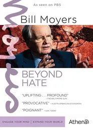Bill Moyers: Beyond Hate movie poster