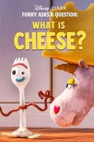 Forky Asks a Question: What Is Cheese? movie poster
