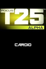 Focus T25: Alpha - Cardio movie poster