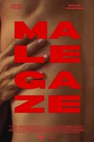 MALE GAZE movie poster