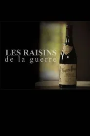 Les raisins de la guerre movie poster