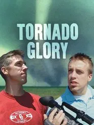 Tornado Glory movie poster