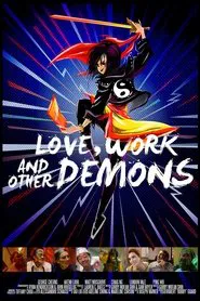 Love, Work & Other Demons movie poster