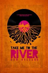 Take Me to the River: New Orleans movie poster