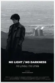 NO LIGHT / NO DARKNESS movie poster