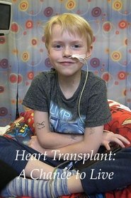 Heart Transplant: A Chance to Live movie poster