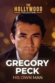 Gregory Peck: His Own Man movie poster
