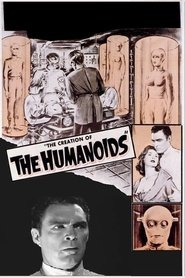 The Creation of the Humanoids movie poster