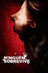 Poster do filme Ninguém Sobrevive