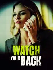 Watch Your Back movie poster