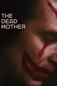 The Dead Mother movie poster