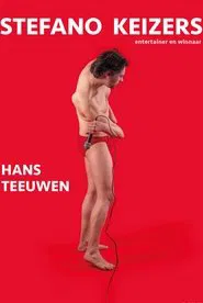Stefano Keizers: Hans Teeuwen movie poster