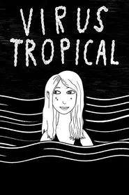 Virus Tropical movie poster