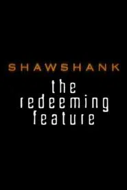 Shawshank: The Redeeming Feature movie poster