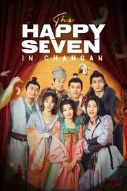 Poster da série Os Sete Felizes em Changan
