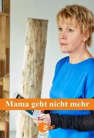 Mama geht nicht mehr movie poster