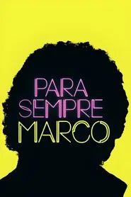 Poster do filme Para Sempre, Marco