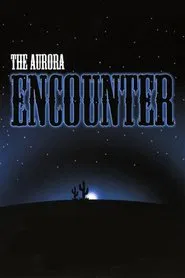 Poster do filme The Aurora Encounter