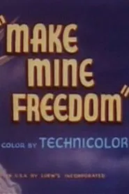 Poster do filme Make Mine Freedom