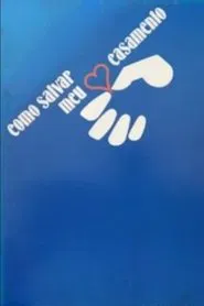 Como Salvar Meu Casamento tv show poster