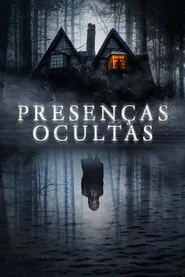Poster do filme Presenças Ocultas