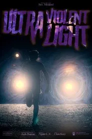 Ultra Violent Light movie poster